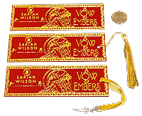 Bookmark - A VOW OF EMBERS Bookmark - A VOW OF EMBERS